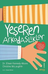 Yeşeren Arkadaşlıklar-Çocuklar İçin Arkadaş Edinme ve Arkadaşlığı Sürdürebilme Rehberi
