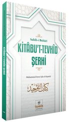 Kitabu't-Tevhid Şerhi - Sahih-i Buhari