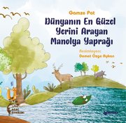Dünyanın En Güzel Yerini Arayan Manolya Yaprağı
