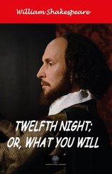 Twelfth Night Or What You Will