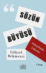 Sözün Büyüsü - 1.Kitap