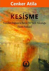 Kesişme - Foça'dan Doğuya ve Batıya Bir Tarih Yolculuğu