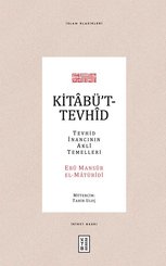 Kitabüt-Tevhid: Tevhid İnancının Akli Temelleri - İslam Klasikleri