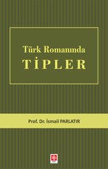 Türk Romanında Tipler