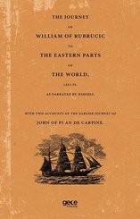 The Journey of William of Rubrucic to The Eastern Parts of The World