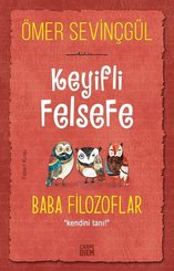 Keyifli Felsefe: Baba Filozoflar - Kendini Tanı