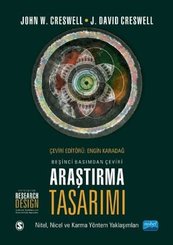 Araştırma Tasarımı: Nitel - Nicel ve Karma Yöntem Yaklaşımları