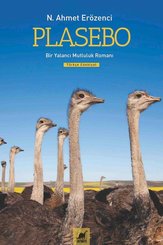 Plasebo - Bir Yalancı Mutluluk Romanı