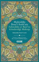 Muhyiddin İbnü'l - Arabi'nin Fahreddin er-Razi'ye Gönderdiği Mektup