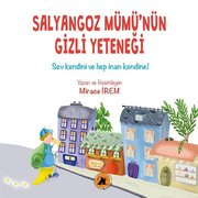 Salyangoz Mümü'nün Gizli Yeteneği - Sev Kendini ve Her İnan Kendine