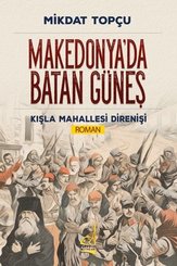 Makedonya'da Batan Güneş - Kışla Mahallesi Direnişi