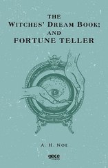 The Witches' Dream Book; And Fortune Teller