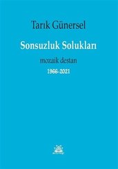 Sonsuzluk Solukları - Mozaik Destan 1966 2021