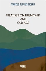 Treatises on Friendship and Old Age