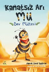 Kanatsız Arı Mu – Dev Mülteci doğrulanmış Türkçe kitap kapağı
