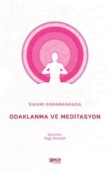 Odaklanma ve Meditasyon