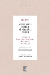 Menba'u'l-Ebhar Fi Riyazi'l-Ebrar -  İyilerin Bahçelerindeki Suların Kaynağı