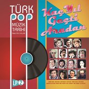 Türk Pop Müzik Tarihi 1960-70'lı Yıllar 2