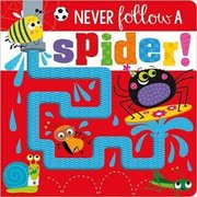 Never Follow a Spider!