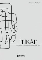 İtikaf - Hükümler ve Müslüman Hayatındaki Yeri