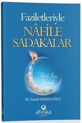 Faziletleriyle Nafile Sadakalar