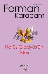 Notüs Gladyüs'ün İşleri