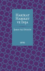 Hakikat Hareket ve İnşa