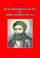 Ozan Dedemoğlu Olayı ve Ardıç Tekkesi