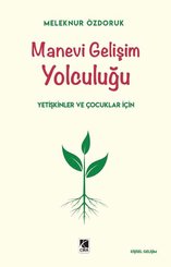 Manevi Gelişim Yolculuğu - Yetişkinler ve Çocuklar İçin