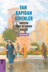 Yan Kapıdan Girenler - Modern Türk Resminin Analizi