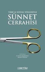 Tıbbi ve Sosyal Yonleriyle Sunnet Cerrahisi