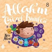Bari Allah - Allah'ın Güzel İsimleri 8