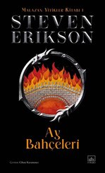 Ay Bahçeleri - Malazan Yitikler Kitabı 1