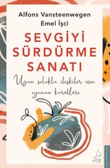 Sevgiyi Sürdürme Sanatı - Uzun Soluklu İlişkiler için Oyunun Kuralları