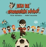 Kafacanlar - Ben de Oynayabilir miyim?