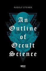 An Outline of Occult Science