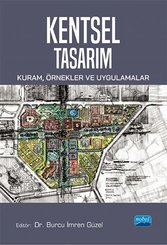 Kentsel Tasarım: Kuram Örnekler ve Uygulamalar