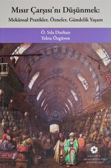 Mısır Çarşısı'nı Düşünmek: Mekansal Pratikler Özneler Gündelik Yaşam
