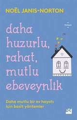 Daha Huzurlu Rahat Mutlu Ebeveynlik