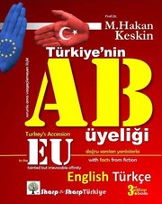 Türkiyenin AB Üyeliği - Turkey's Accession to the EU - İki Dilli Kitap