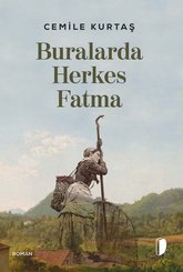 Buralarda Herkes Fatma