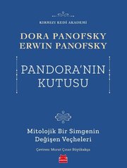 Pandora'nın Kutusu - Mitolojik Bir Simgenin Değişen Veçheleri
