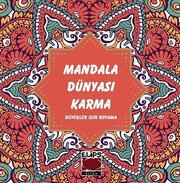 Mandala Dünyası Karma - Büyükler İçin Boyama
