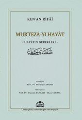 Mukteza-yı Hayat: Hayatın Gerekleri