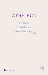 Edebiyat Çevirisinin ve Çevirmeninin İzinde