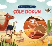 Çöle Dokun - İlk Dokun Hisset Kitabım