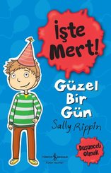İşte Mert! Güzel Bir Gün – Düşünceli Olmak doğrulanmış Türkçe kitap kapağı