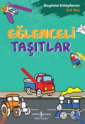 Eğlenceli Taşıtlar – Boyama Kitaplarım 3-4 Yaş doğrulanmış Türkçe kitap kapağı