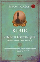 Kibir ve Kendini Beğenmişlik - Kitabu Zemmi'l - Kibr ve'l - Ucb