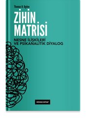 Zihin Matrisi - Nesne İlişkileri ve Psikanalitik Diyalog